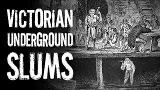 Victorian Underground Slums! The 'Cave' Hovels of London's Poor