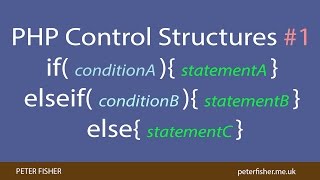 PHP Control Structures tutorial #1 If Elseif Else conditions