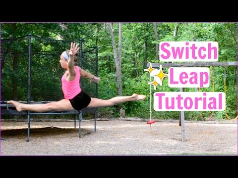 How to Do a Switch Leap! Everyday Gymnastics How to Do a Switch Leap! Everyday Gymnastics