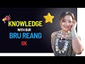 Why The Bru Reang Tribes Are Important - A Quiz