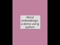 Word embeddings demo using python and gensim