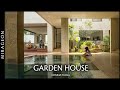 Patio House Comprising Several Gardens that Fill it with Freshness and Illuminate Everything