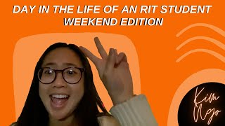 A Day in the Life as a Student at RIT: Weekend Edition