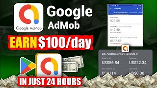 Earn $100 Daily From Google AdMob | Google AdMob Earning Trick