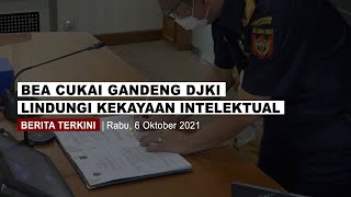 Bea Cukai Gandeng DJKI Lindungi Kekayaan Intelektual Pengguna Jasa