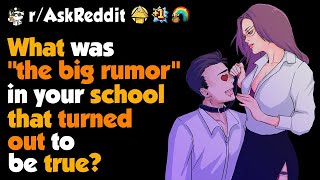 What Was "The BIG RUMOR" In Your High School ?