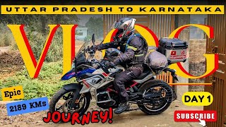 DAY 1 | UttarPradesh to Bangalore Bike Ride | 2189KMs | BMW G 310 GS | Solo Bike Ride from Gorakhpur