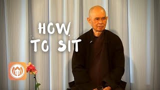 How to Sit for Meditation | Thich Nhat Hanh