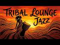 Tribal lounge jazz | Sacred grooves for deep focus and midnight afro ritual at after hours