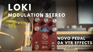 Loki Modulation Stereo - @VTREffects  | REVIEW COMPLETO