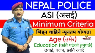 Nepal police ASI(असई) Minimum Criteria // आवश्यक न्यूनतम योग्यता