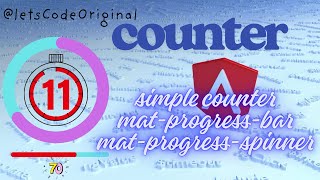 Angular Counters -Simple, Progress Bar & Spinner | Interpolation & Binding Explained