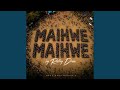 Maihwe Maihwe
