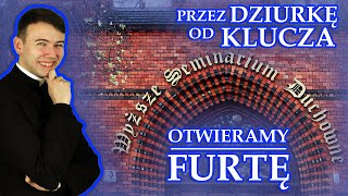 Przez dziurkę od klucza #2 Otwieramy furtę!