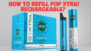 Refill and recharge POP XTRA Disposable Vape pens