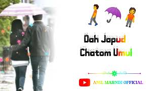 ☂️Dah Japud Chatom Umul☂️ New 🌿Santali💞 Status 🌿Video💞 2022//What's App🌿 Status💞 Video 🌿