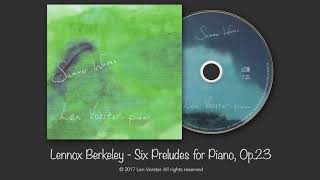 Len Vorster performs Lennox Berkeley - Six Preludes for Piano, Op.23