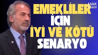 Asgari Ücret Sonrası Emekliler İçin İyi ve Kötü Senaryo: Çetin Ateş Beklentisini Açıkladı!