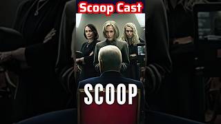 Scoop Movie Actors Name | Scoop Movie Cast Name | Cast & Actor Real Name!