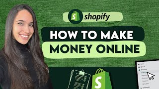 How To Make Money Online with Shopify: The Secrets to a Shopify Success Story