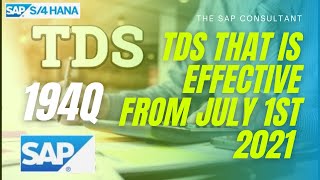 TDS process that is effective from 1st of July 2021|SAP TDS Process|TDS U/S 194Q|The sap consultant