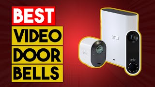 BEST VIDEO DOORBELL - Top 5 Best Video Doorbells Of 2021
