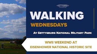 Walking Wednesday: WWII Weekend at Eisenhower National Historic Site