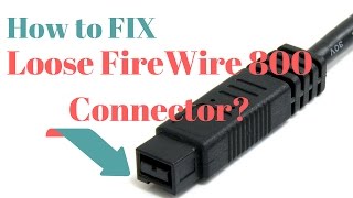 How to fix loose firewire 800 connector (quick fix)