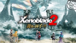 500年前の物語【Xenoblade２黄金の国イーラ】『ゼノブレイド2』＃１