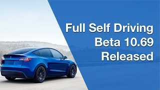Tesla FSD Beta 10.69 released! Big improvements for Full Self Driving, with a price
