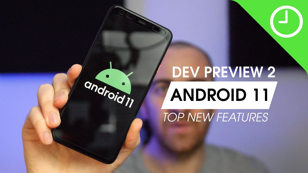 Android 11 Developer Preview 2: Top New Features! - YouTube