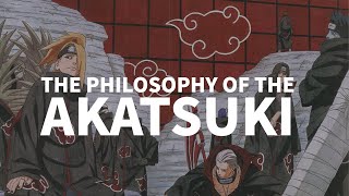 The Philosophies of The Akatsuki (Naruto)