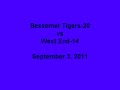 bessemer tigers vs west end 9 3 11