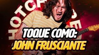 O GUIA COMPLETO pra tocar como o JOHN FRUSCIANTE