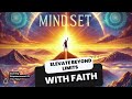 Mindset Matters   Elevate Beyond Limits with Faith