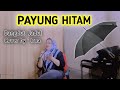 LAGU DANGDUT LAWAS - PAYUNG HITAM