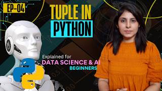 L-4 Tuples in Python Explained | List vs Tuple (Very Important for AI)