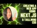 Tutorial: How to Create a web app with React, Next.js, and Tailwind CSS