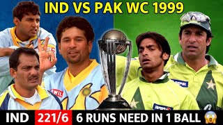 INDIA VS PAKISTAN 1999 WORLD CUP | FULL MATCH HIGHLIGHTS | MOST THRILLING MATCH EVER🔥😱