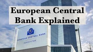 European Central Bank explained