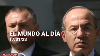 #ElMundoAlDía | 17/01/23: Inicia juicio contra Genaro García Luna