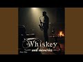 Whiskey and Memories (Single Edit)