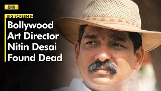 Who Is Nitin Desai? Top Bollywood Art Director Who Found Dead; Police Suspect Suicide