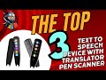 🌟 Top 3 Text to Speech Devices with Translator Pen Scanner of 2024 🌟 | Must-Have Language Tools!