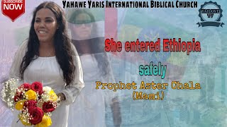 |Prophet Aster She arrived safely from Dubai to Ethiopia|ነብይት አስቴር በሰላም ወደ ሀገር ውስጥ ገብታለች|Yahawe TV |