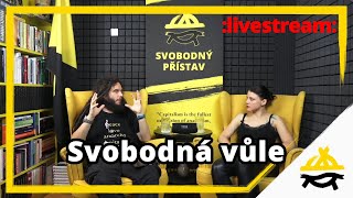 Studio Svobodného přístavu: Svobodná vůle