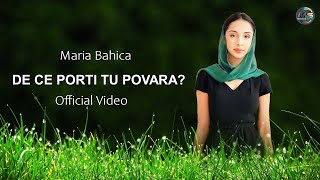 Maria Bahica  ❎  De ce porti tu povara (𝑶𝒇𝒇𝒊𝒄𝒊𝒂𝒍 𝑽𝒊𝒅𝒆𝒐)