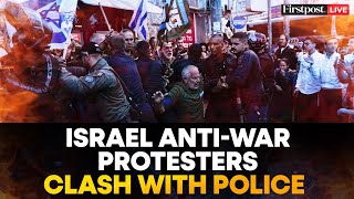 Israel War LIVE Updates: Scuffles Erupt Between Israeli Anti-war Protesters and Police in Tel Aviv