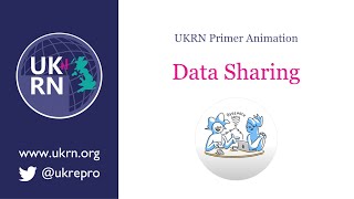 Data Sharing - a UKRN animated primer