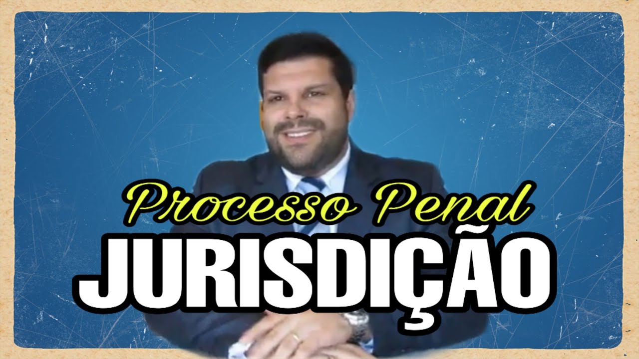 🔴 Jurisdição - Jurisdição E Competência No Processo Penal - YouTube